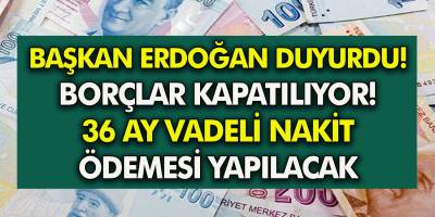 cumhurbaskani erdogan acikladi bankalardan borclar kapaniyor 36 ay vadeli nakit odemesi veriliyor