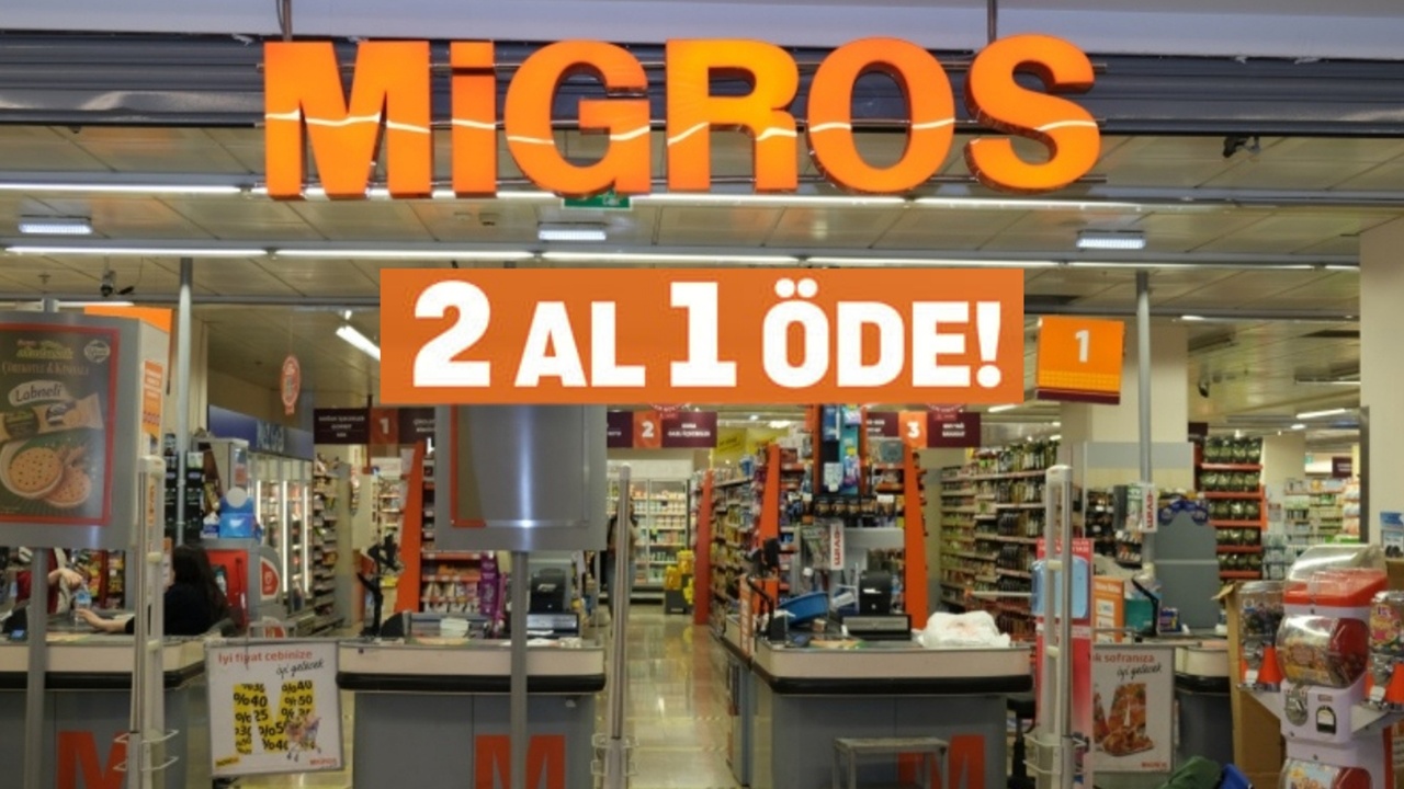 Migros’ta 2 Al 1 Öde fırsatları 4 Ekim’e kadar sürecek