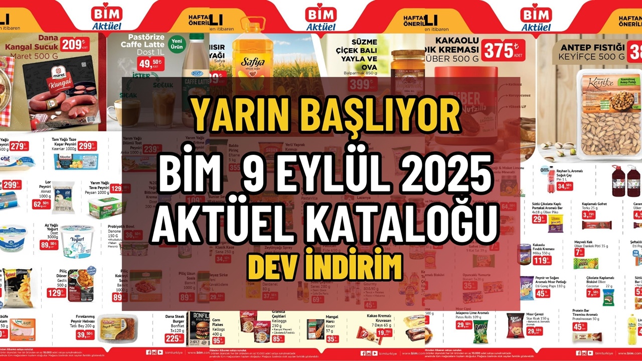 Yarın başlıyor! BİM 9 Eylül 2025 aktüel ürünler kataloğu ile sıvı yağ, bal, sucuk dev indirimde